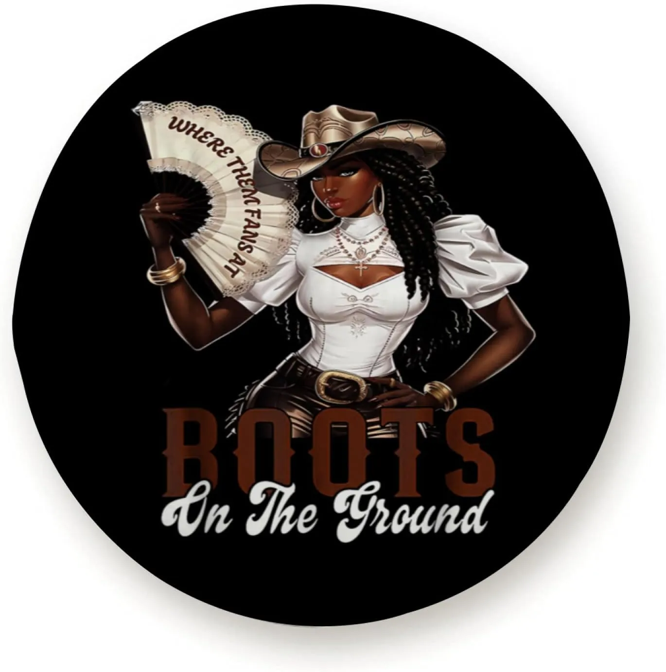 Boots On The Ground Shirt Where Them Fans At Black Cowgirl for Trailer RV SUV Truck Camper Travel Trailers Accessories 17 inch